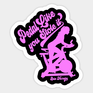 Pedal Like You Stole It - Funny Spin Bike Exercise Gift Sticker